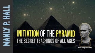 Manly P Hall Initiation of the Pyramid [upl. by Ayit]