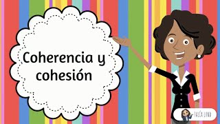 Coherencia y Cohesión  CASTELLANO  Video educativo [upl. by Klingel]