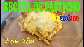 RECETA DE PASTICHO VENEZOLANO [upl. by Naimaj]