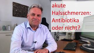 akute Halsschmerzen Antibiotika oder nicht [upl. by Llesram]