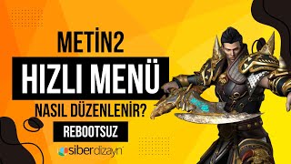 Metin2 Hızlı Menü Nasıl Düzenlenir metin2server siberdizayn metin2 [upl. by Kat151]