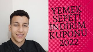 YEMEK SEPETİ İNDİRİM KUPONU 2022 İlk siparişe özeldir [upl. by Schultz]