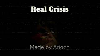 Real Crisis Crisis part 2  Arioch [upl. by Atnohs]