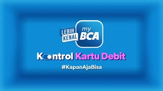 Belanja Online Pakai Kartu Debit Kontrol Kapan Saja dengan myBCA [upl. by Einnaej]