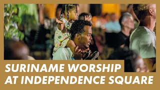 LIVE WORSHIP in Suriname · Presence Worship on the Streets · Onafhankelijkheidsplein Paramaribo [upl. by Michail]