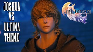 Final Fantasy 16 OST  In Ashen Grip Joshua vs Ultima Theme Music Only [upl. by Joela]