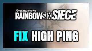 How to FIX Rainbow Six Siege High Ping amp Packet Loss [upl. by Yddur]