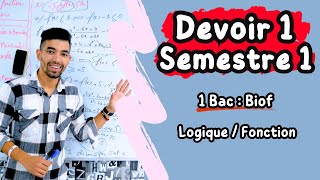 Devoir 1 Semestre 1 Maths  1Bac Biof  Logique  Fonctios  تصحيح فرض الأول الدورة الأولى  1 باك [upl. by Arturo]