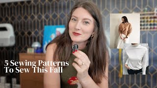 5 Sewing Patterns To Sew This Fall [upl. by Aihsoem]