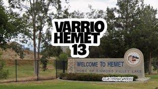 Varrio Hemet 13 [upl. by Babby]