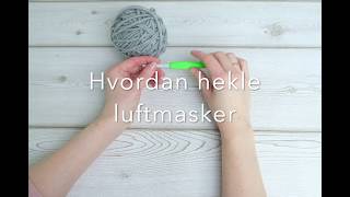 Lær å hekle  hvordan hekle luftmasker Hekling for nybegynnere [upl. by Adyahs]