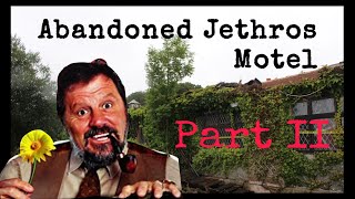 Comedian Jethro’s Abandoned Motel Explore PART 2  ABANDONED ADDICTION [upl. by Aztinaj]