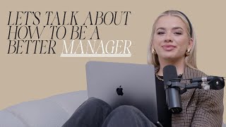 Lets Talk About How To Be A Better Manager [upl. by Anifur684]