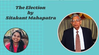 4 quotThe Electionquot by Sitakant Mahapatra [upl. by Lattie]