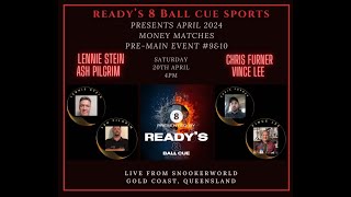 Readys 8 Ball Cue Sports April MM  Saturday 20th April 2024 [upl. by Hasin601]