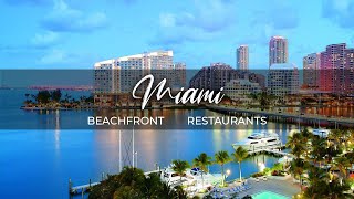 Top 7 Best Beachfront Restaurants In Miami  Beachfront Restaurants In Miami [upl. by Bank532]