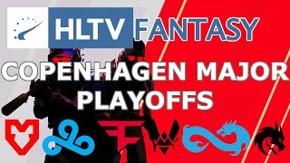 HLTV Fantasy league PGL Copenhagen Major Playoff Stage [upl. by Rainger]