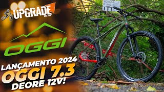 OGGI 73 2024 O LANÇAMENTO MAIS AGUARDADO CHEGOU  UPGRADE BIKES [upl. by Asilat]