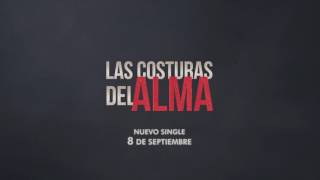 Teaser Las Costuras del Alma  EL BARRIO [upl. by Harelda]