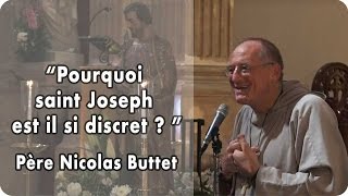 Pourquoi saint Joseph est il si discret  père Nicolas Buttet [upl. by Ika271]