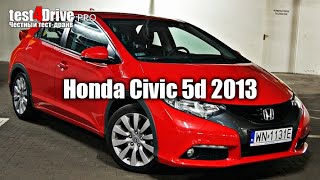 Тестдрайв Непередаваемое великолепие компакта  Honda Civic 5d  2013 [upl. by Retloc]