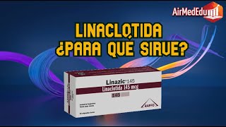 Linaclotida ¿Para qué Sirve [upl. by Naivatco511]