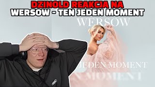 Dzinold reakcja na WERSOW  TEN JEDEN MOMENT [upl. by Lucias]