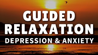 Meditation for Depression Anxiety amp Stress Guided Relaxation [upl. by Gabie538]