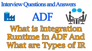 What is Integration Runtime in ADF And What are Types of IR  ADF Interview Questions and Answers [upl. by Kissel]