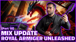 MIX UPDATE  TRACK IS DONE  Royal Armiger Unleashed Part 18 [upl. by Atiuqan]