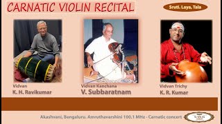 UKS CARNATIC Kanchana V Subbaratnam  Carnatic Violin recital  rich warm and expressive rendition [upl. by Yrrehc649]