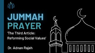 Jummah Prayer The Pledge of AlAqabah  The Third Article Reforming Social Values [upl. by Ahsena175]