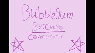 Bubble gum by Clario cover by Basil T 🫧🩷🌷🎀 [upl. by Aissatan263]