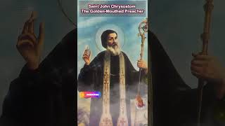 Saint John Chrysostom  The GoldenMouthed Preacher ✨🙏📜 [upl. by Heddi]