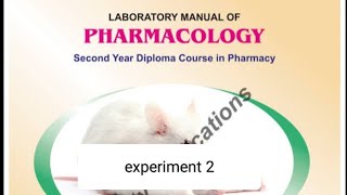 LABORATORY MANUAL FOR PHARMACOLOGY EXPERIMENT 2 SECOND YEAR Dpharmacy [upl. by Barnebas]