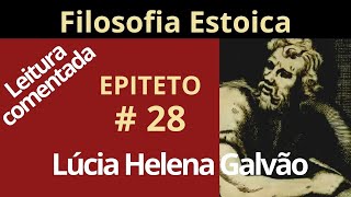 PREZE A TUA MENTE  Epíteto  Estoicismo  Lúcia Helena Galvão [upl. by Nosnej]