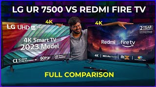 LG UR7500 43 Inch 4K vs Redmi Fire TV 4k Comparison ⚡ Save some money 💸💰 [upl. by Aniram]