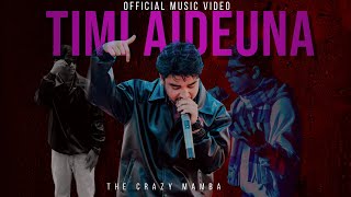 Timi Aideuna  The Crazy Mamba  Official Music Video  Prod By HamrahBeats [upl. by Idonah]