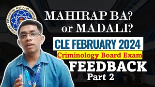 Mahirap ba ang February CLE 2024 Part 2  Feedback sa Criminology Board Exam  Criminology Talks [upl. by Nimesh760]