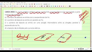 UECE2019 Se um fio metálico retilíneo estiver conduzindo corrente elétrica e for aproximado a [upl. by Jeffrey]