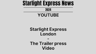 Starlight express London Trailer 2024 [upl. by Winny39]