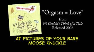 Orgasm  Love  LYRICS Official by PSYCHOSTICK [upl. by Simona]