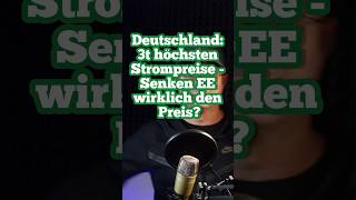 Deutschland 3t höchsten Strompreise  Senken EE wirklich den Preis [upl. by Ayikaz]