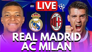 🔴REAL MADRID vs AC MILAN LIVE  CHAMPIONS LEAGUE  Full Match LIVE Today [upl. by Eilraep727]