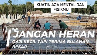 terima gaji besar tiap bulan kerja bangunan jangan herann [upl. by Onirefez]