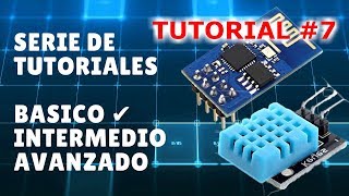 ESP8266 Tutorial Básico 7 Uso del DHT11  DHT22  Temperatura y Humedad  Libreria DHT [upl. by Black]