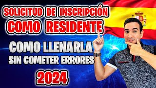 ✅ Cómo Llenar la Solicitud de INSCRIPCIÓN COMO RESIDENTE para obtener el PASAPORTE ESPAÑOL LMD 📝 [upl. by Zanas]