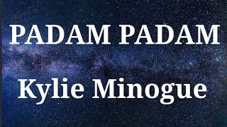 Kylie Minogue Padam Padam Lyrics [upl. by Kerrill828]