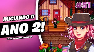 O INICIO do ano 2  STARDEW VALLEY EXPANDED  51 [upl. by Amedeo350]