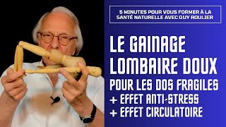 Vidéo Gainage lombaire doux pour dos fragile et arthrosique par Guy Roulier vidéo soustitrée [upl. by Inaja]